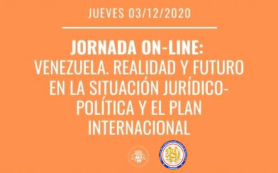 Venezuela: “Realidad y futuro en la situación Jurídico – Política y el plano Internacional”