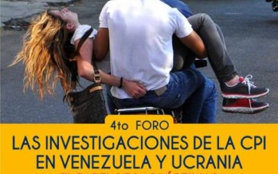 2do Ciclo de Foros – Las investigaciones de la CPI en Venezuela y Ucrania