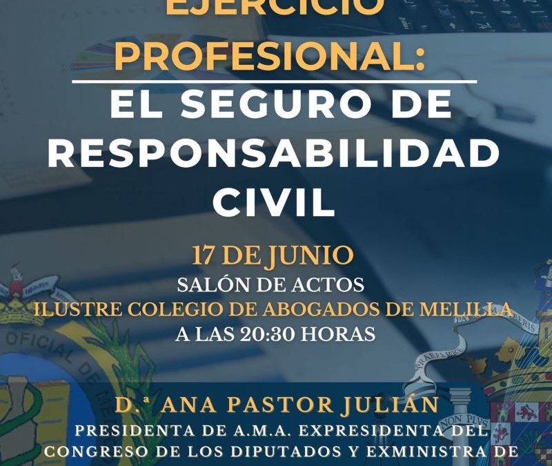 Ana Pastor ofrecerá en Melilla una conferencia sobre el seguro de responsabilidad civil en el ejercicio profesional