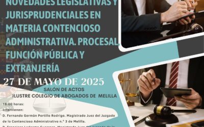 El Colegio de Abogados de Melilla organiza una jornada sobre novedades legislativas y jurisprudenciales en lo Contencioso-Administrativo